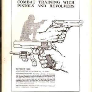 FM 23-35 COMBAT TRAINING WITH PISTOLS & REVOLVERS